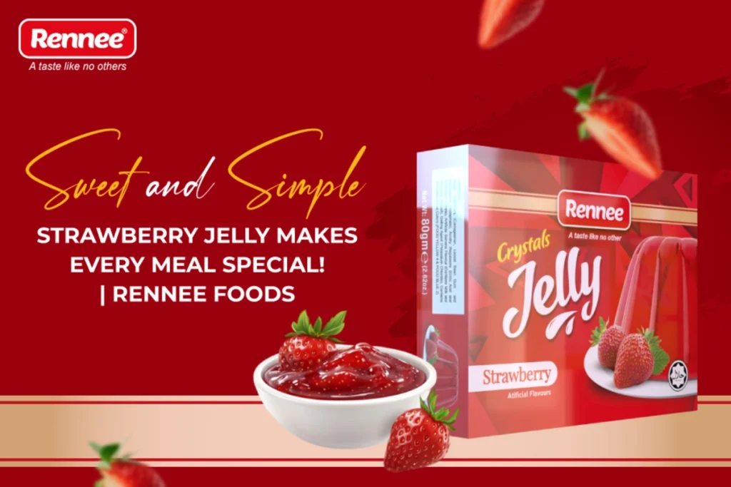 Strawberry Jelly Makes Every Meal Special_Rennee Foods