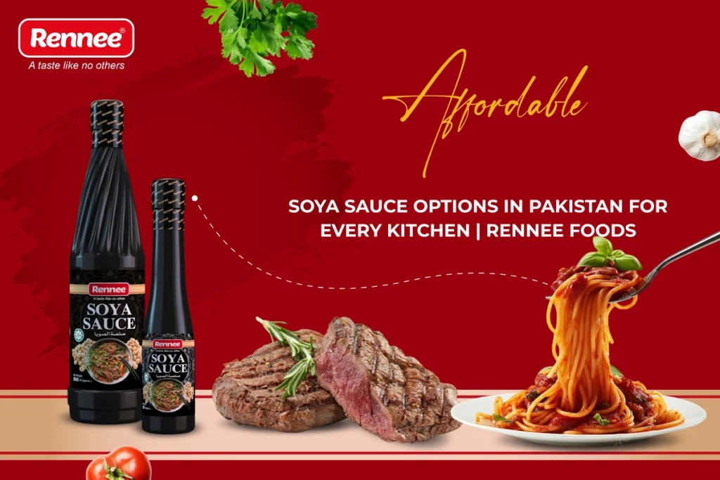 Affordable Soya Sauce Price in Pakistan – A Complete Kitchen Guide Rennee Foods