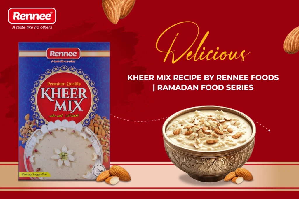 Delicious Kheer Mix Recipe By Rennee Foods Ramadan Food Series