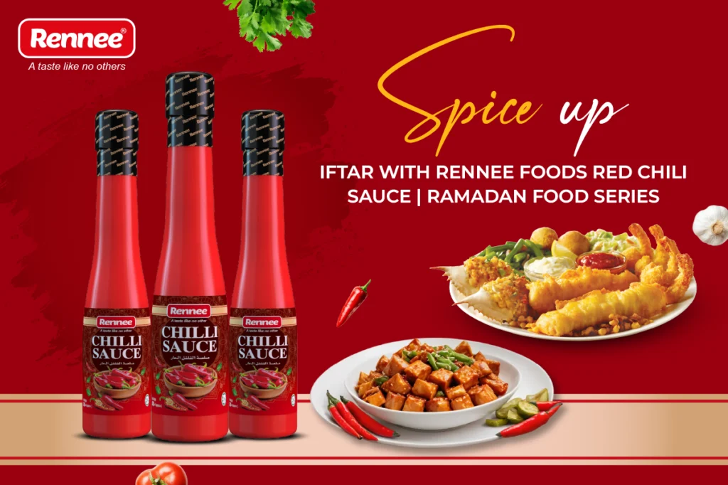 Spice Up Iftar with Rennee Foods Red Chili Sauce Ramadan Food Series